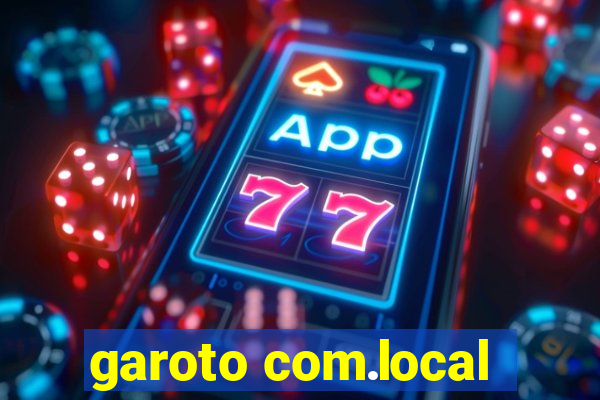 garoto com.local